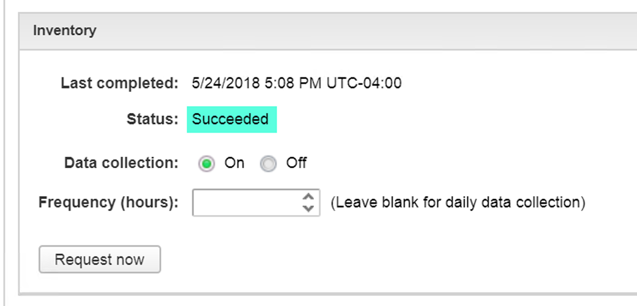 A screenshot of an inventory interface showing the last completion date as 5/24/2018 at 5:08 PM UTC-04:00, status as "Succeeded," data collection toggled to "On," and an option to request now. There is a field for frequency in hours.