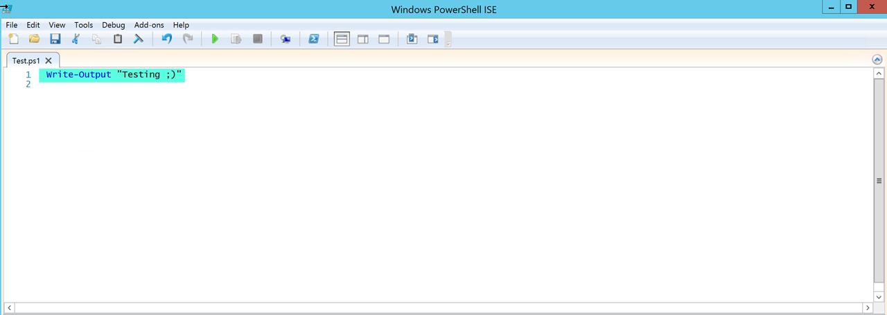 Screenshot of Windows PowerShell ISE with a script that outputs "Testing ;)".