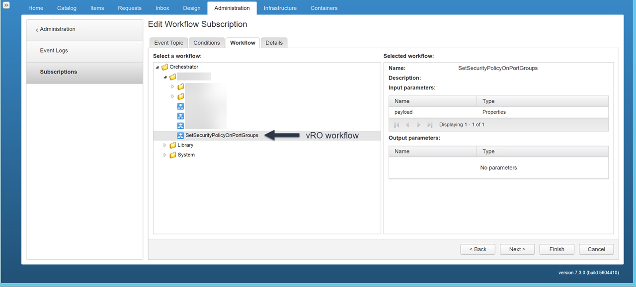 Screenshot of the vRO workflow subscription interface. The "SetSecurityPolicyOnPortGroups" workflow is selected, with its input and output parameters displayed. The interface includes navigation tabs and buttons for workflow actions.