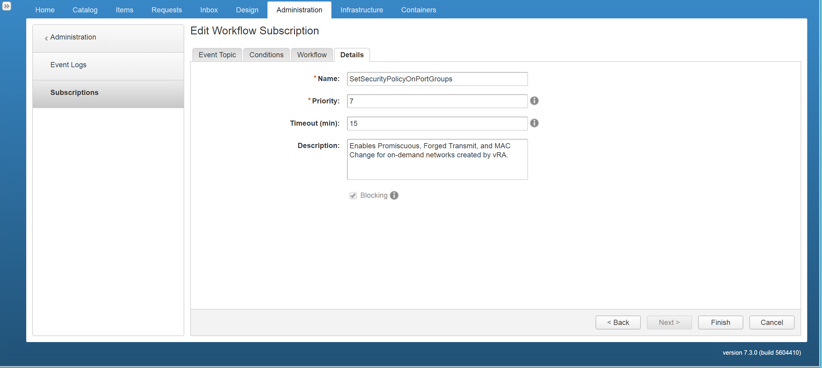 Screenshot of an administration interface showing the details of a workflow subscription named "SetSecurityPolicyOnPortGroups." It includes fields for priority set to 7, timeout set to 15 minutes, and a description that enables certain network security policies for on-demand networks created by vRA. A "Blocking" option is checked.