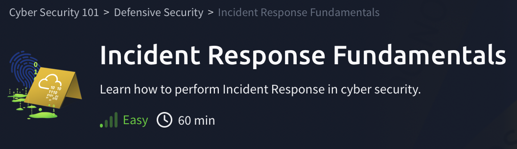 Defensive Security:  Incident Response Fundamentals (TryHackMe)