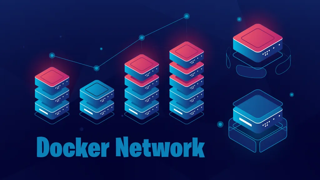 7 Docker Networking Types Simplified: Build, Connect, and Scale Containers