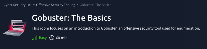 Offensive Security Tooling: Gobuster: The Basics (TryHackMe)