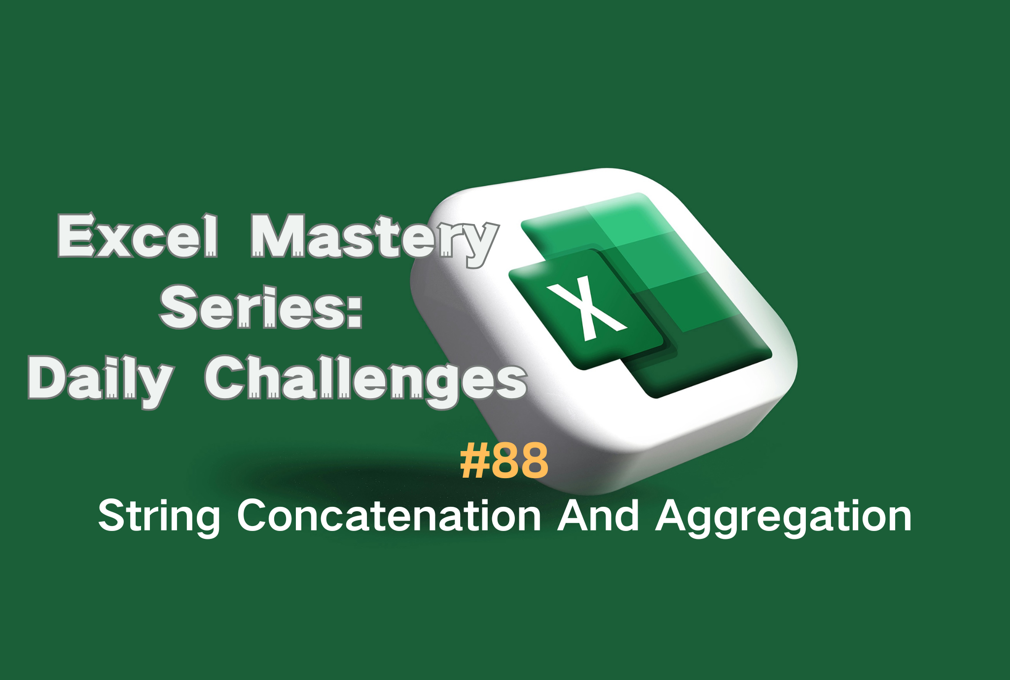 #88 — String Concatenation And Aggregation