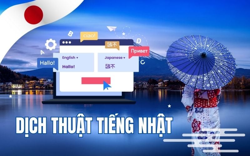 Dịch thuật tiếng Nhật giá rẻ tại nhà – Giải pháp tiện lợi cho mọi người