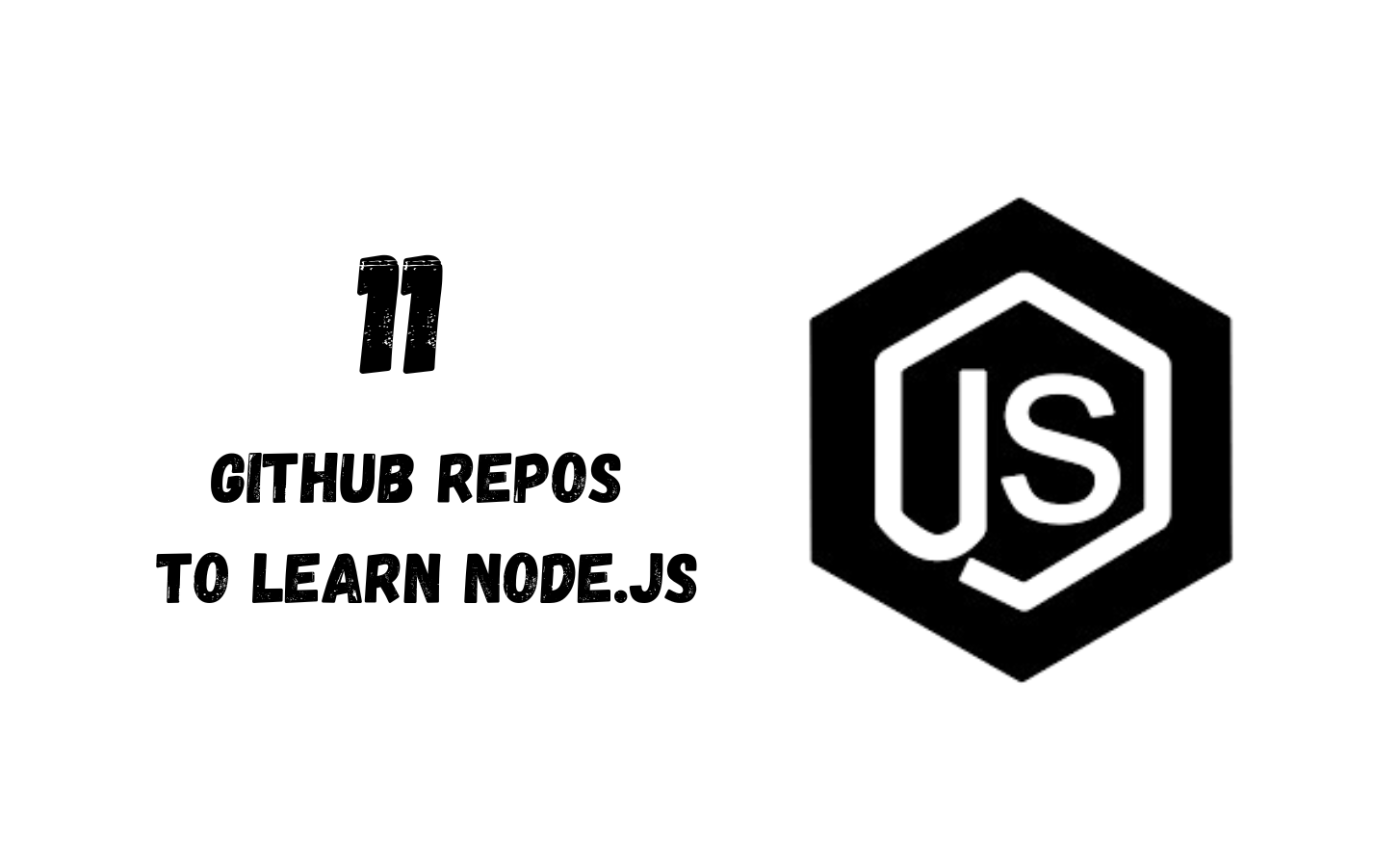 11 GitHub Repositories to learn NodeJs