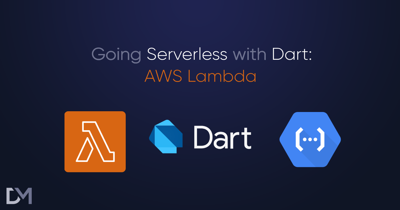 Going Serverless with Dart: AWS Lambda for Flutter Devs