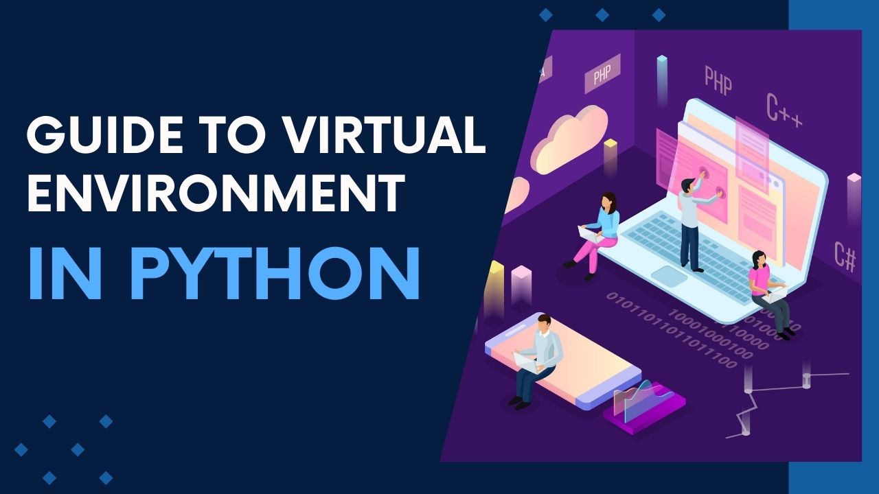 Step-by-Step Guide to Creating a Virtual Environment in Python