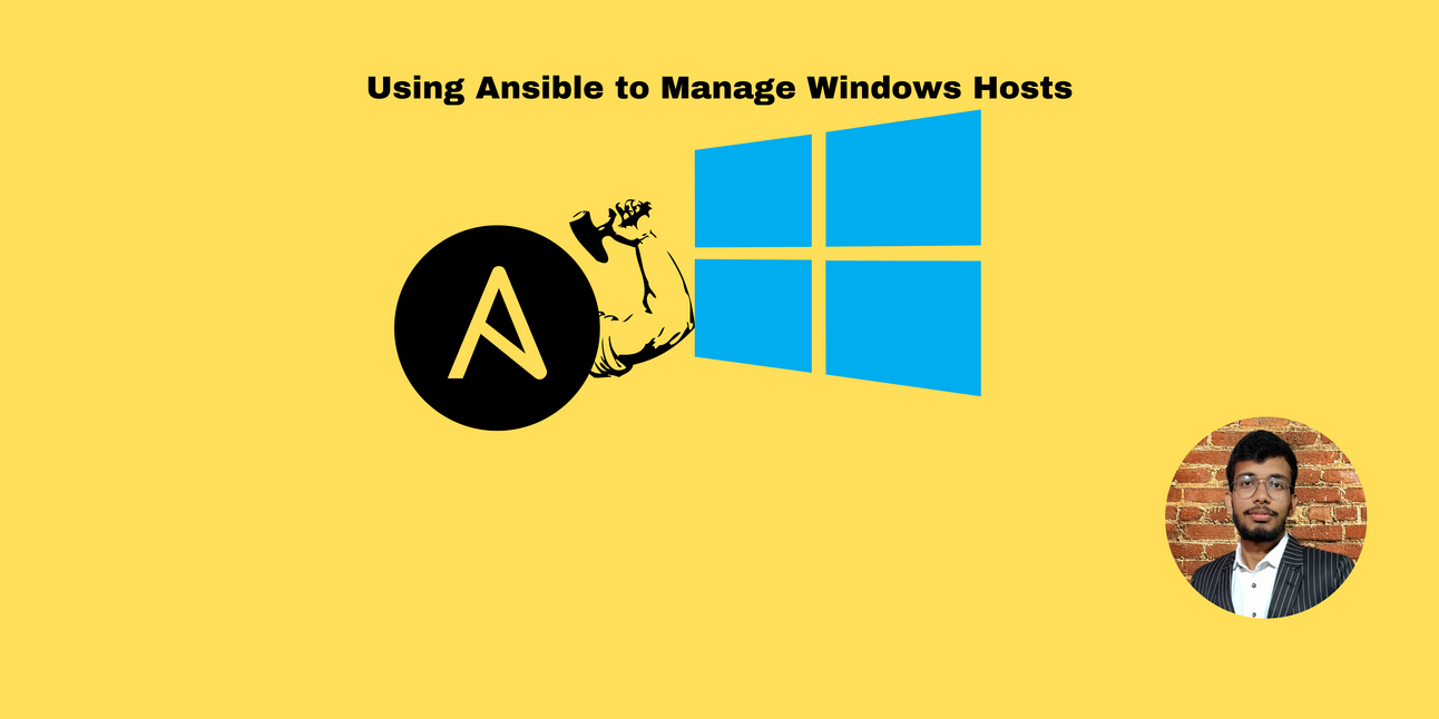 Using Ansible to Manage Windows Hosts