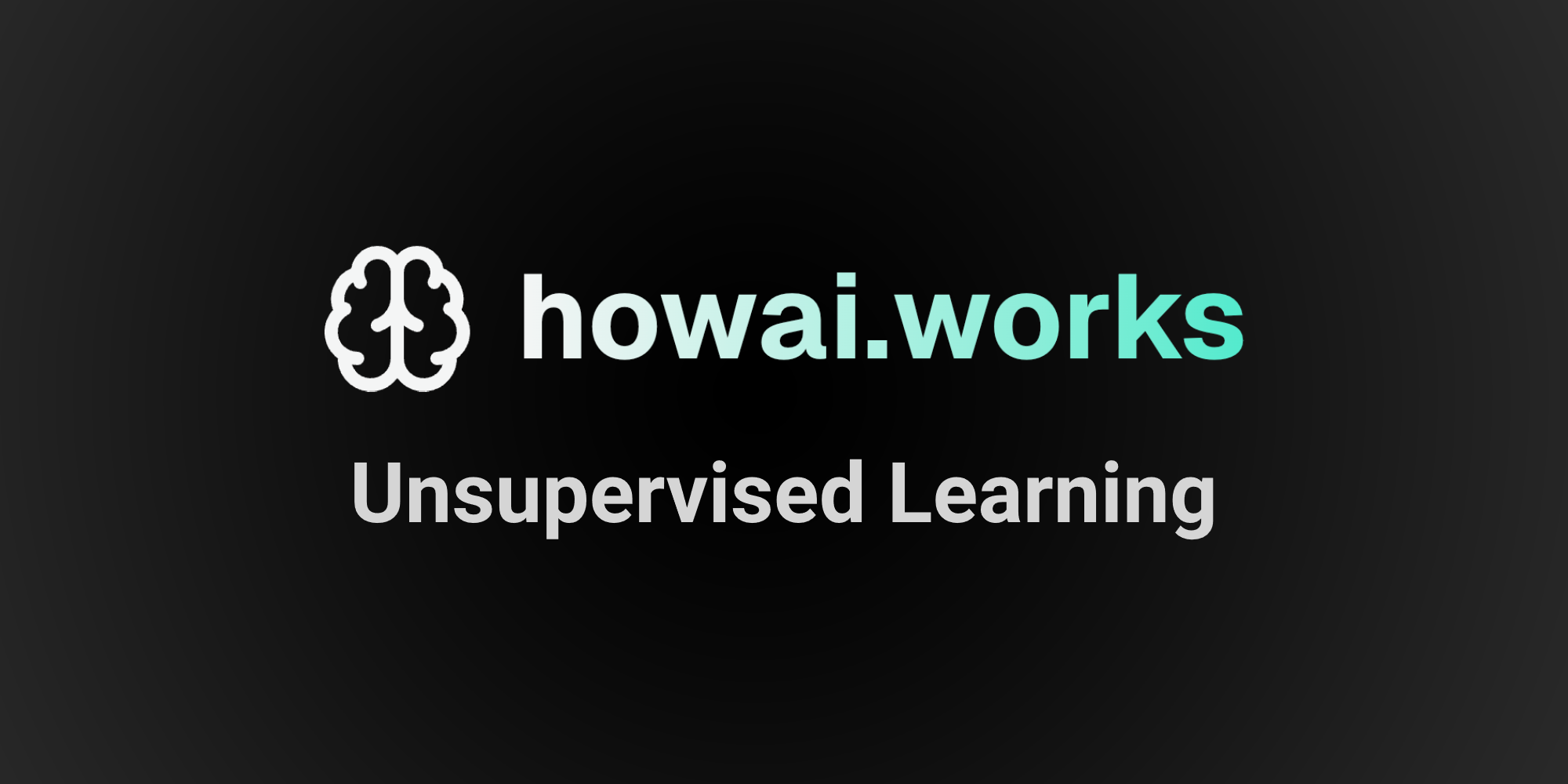 What is Unsupervised Learning? Key Concepts Explained