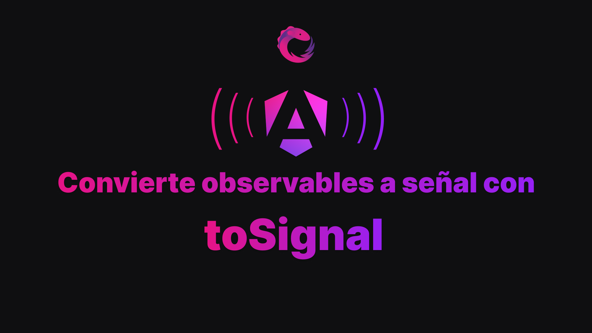 Aprende a Convertir Observables en Signals con toSignal en Angular