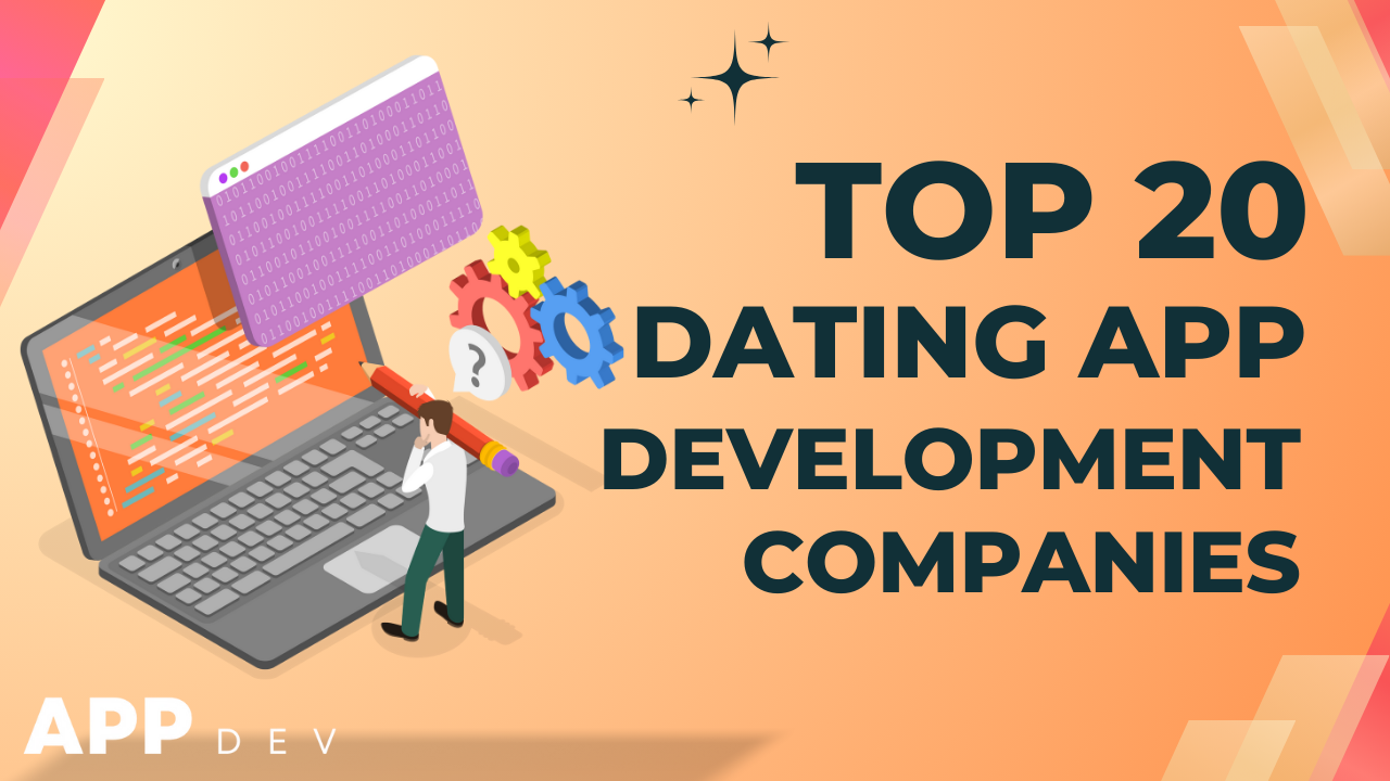 Top 20 dating App Development Companies