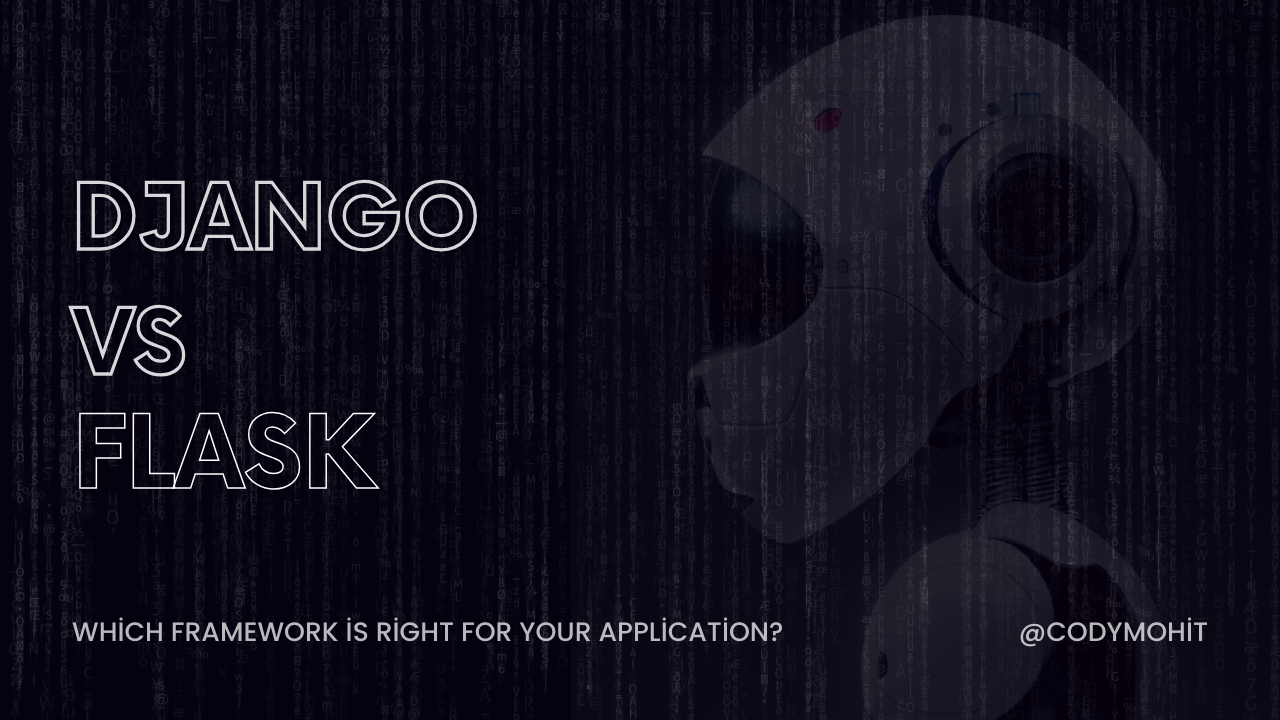 Django vs Flask: Which Framework is Right for Your App?