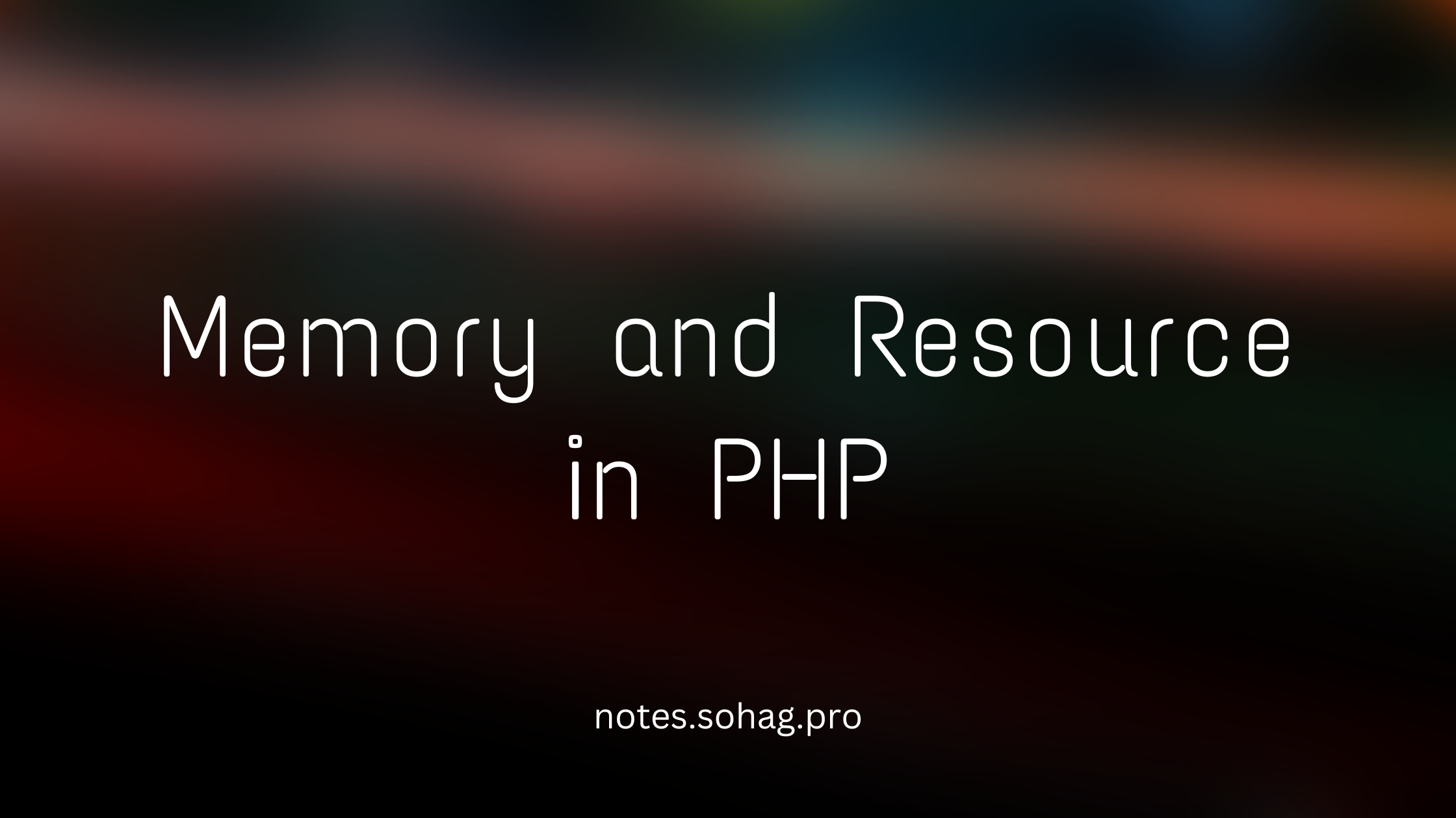 Memory and Resource Management in PHP: A Beginner's Guide