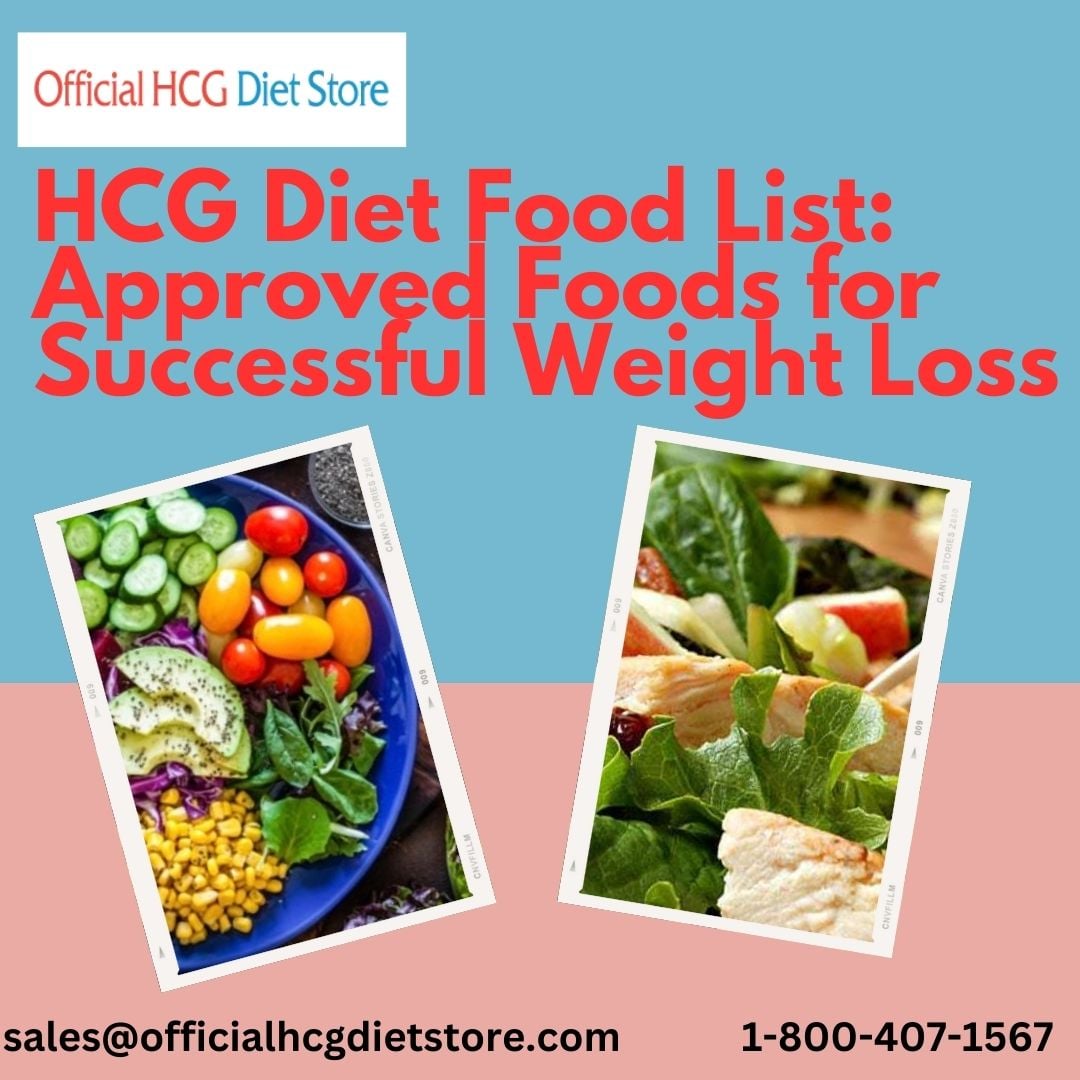 HCG Diet Food List: Approved Foods for Successful Weight Loss