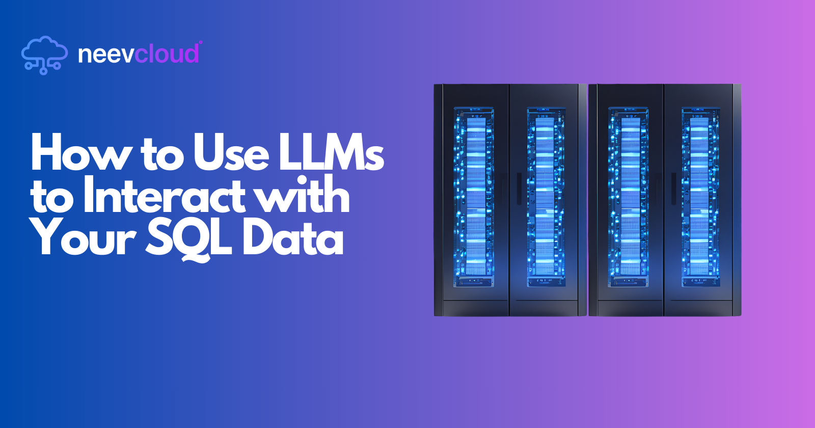 How to Use LLMs to Interact with Your SQL Data