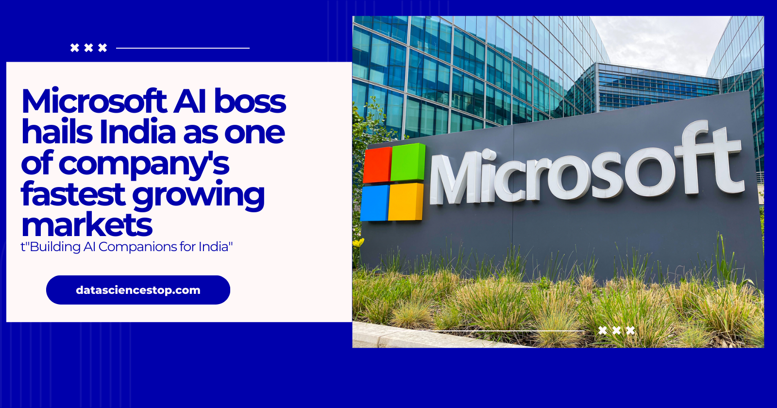 Microsoft AI boss hails India as one of company's fastest growing markets