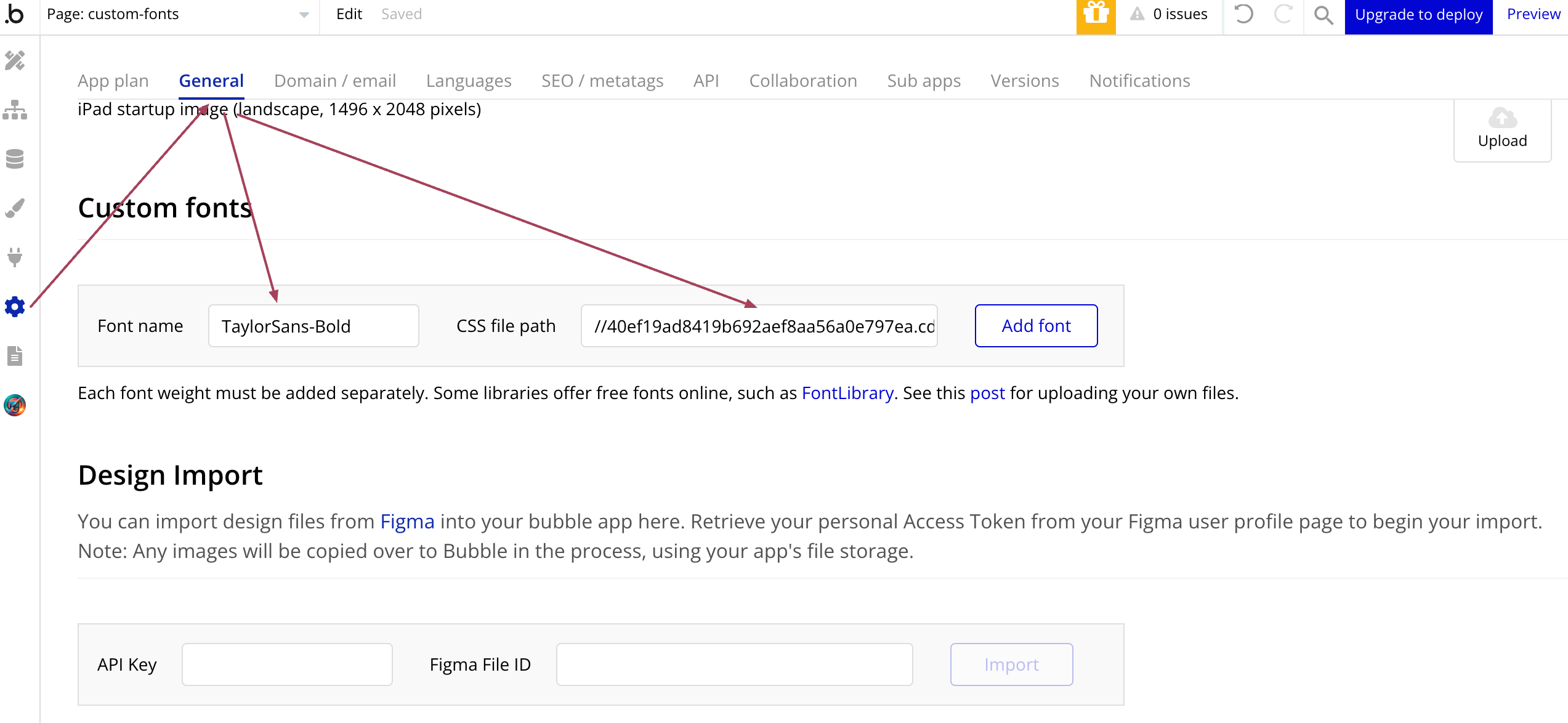 A screenshot of a settings page for configuring custom fonts and design import in an app builder. It shows a tab labeled "General," options for adding custom fonts with fields for font name and CSS file path, and instructions for importing design files from Figma. Red arrows point to specific sections.