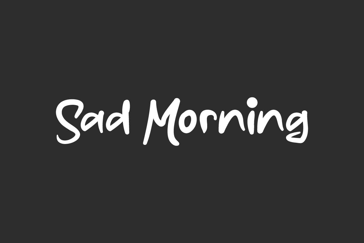 Sad Morning Font Example 1