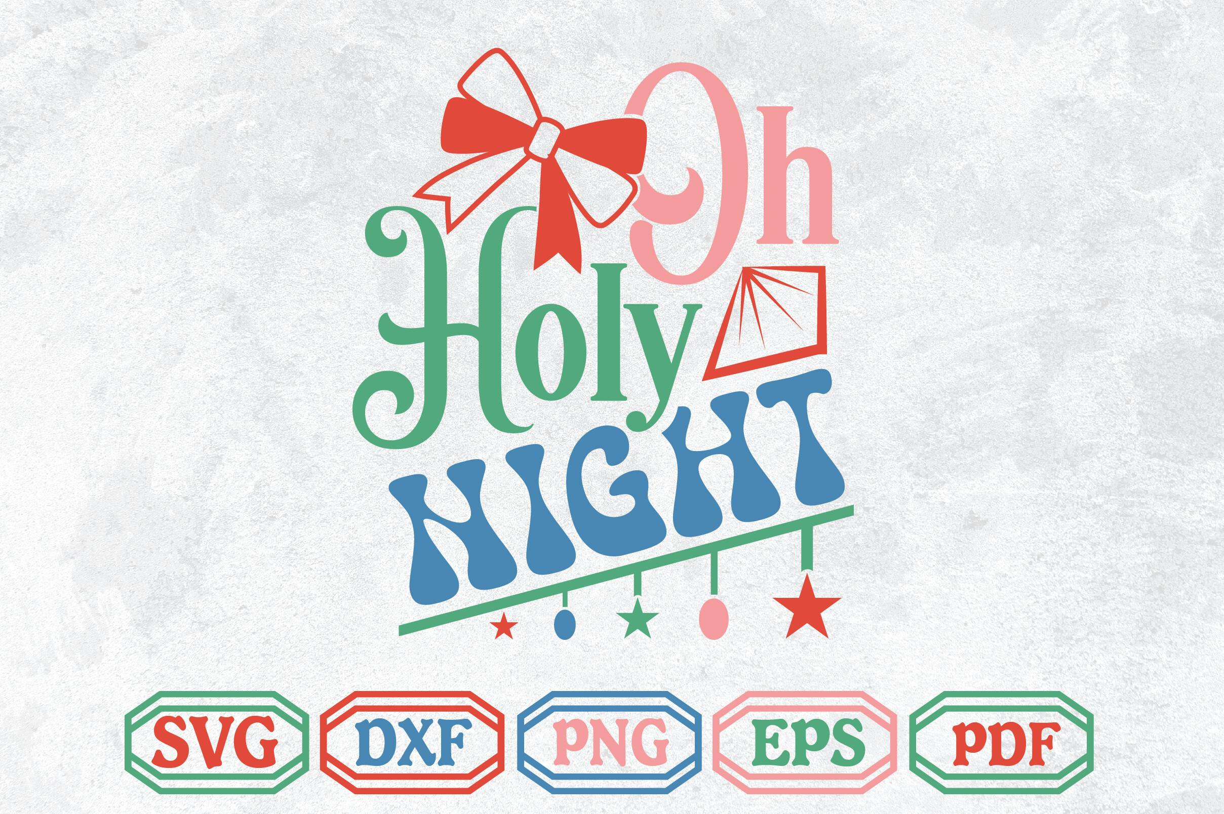 Oh Holy Night SVG