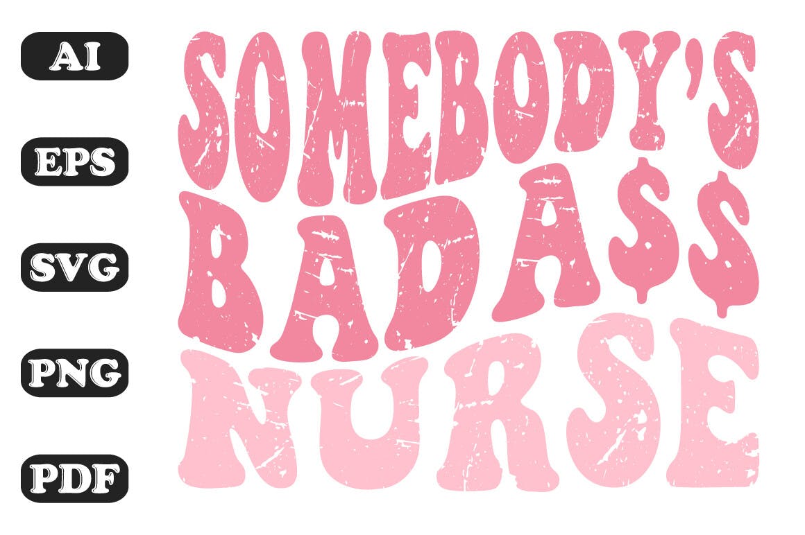 Somebody's Bad Nurse Wavy SVG T-Shirt Design