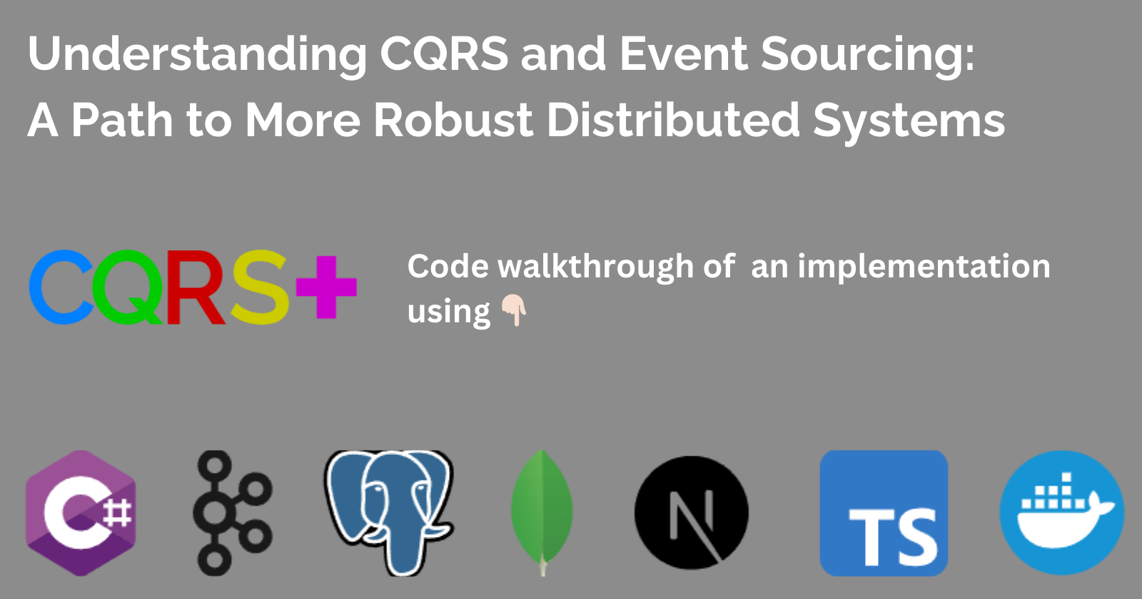 Understanding CQRS and Event Sourcing: A Path to More Robust Distributed Systems