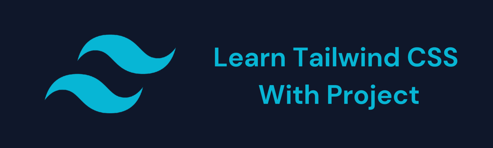 Getting Started with Tailwind CSS: Build Your First Project Step-by-Step