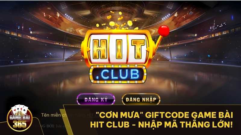 Cơ hội nhận quà cực hấp dẫn từ “Cơn Mưa” giftcode