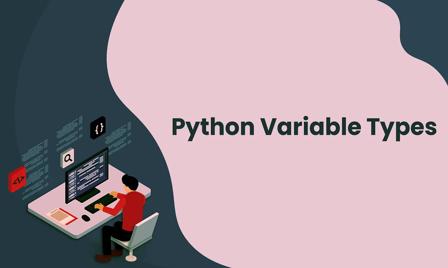 An Introduction to Different Types of Variables in Python - day 36