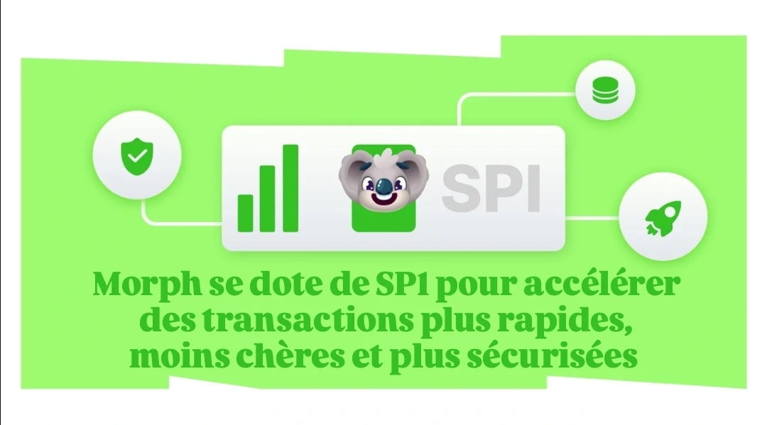 Morph se dote de SP1 pour accélérer des transactions plus rapides, moins chères et plus sécurisées