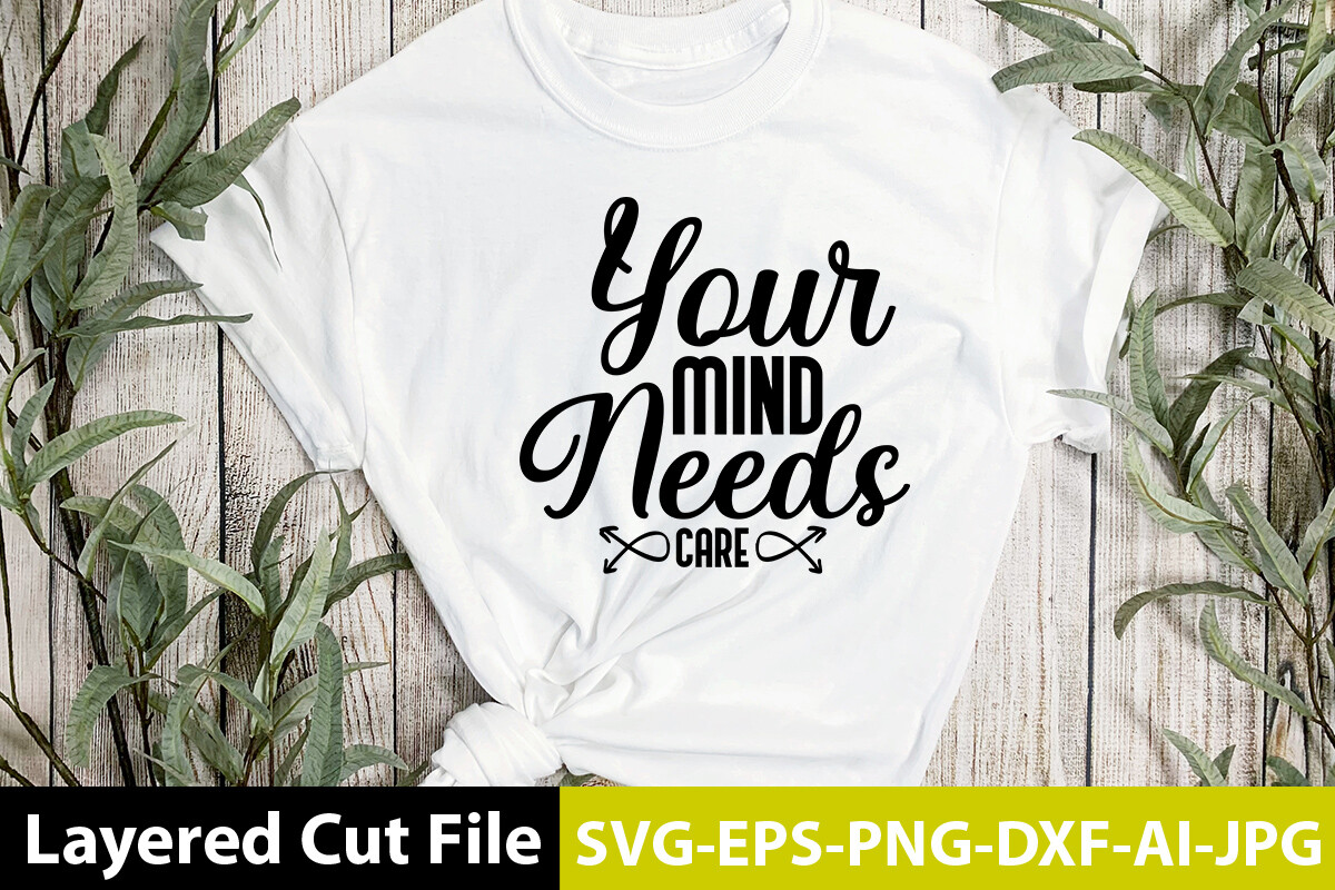 Your Mind Needs Care SVG Free