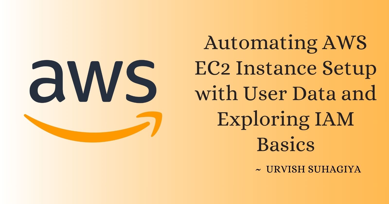 Automating AWS EC2 Instance Setup with User Data and Exploring IAM Basics