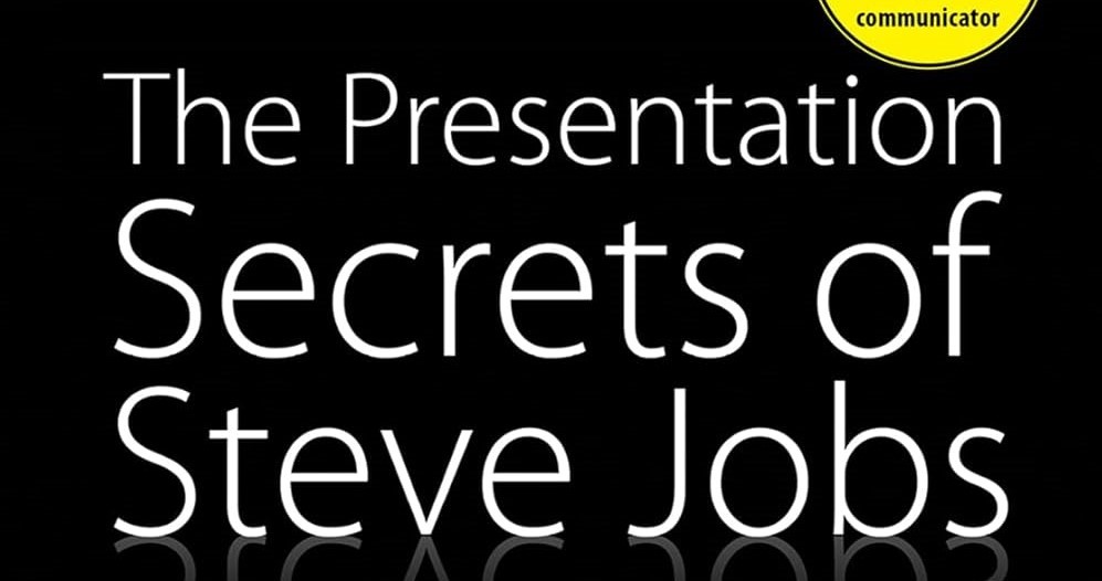 The Presentation Secrets of Steve Jobs