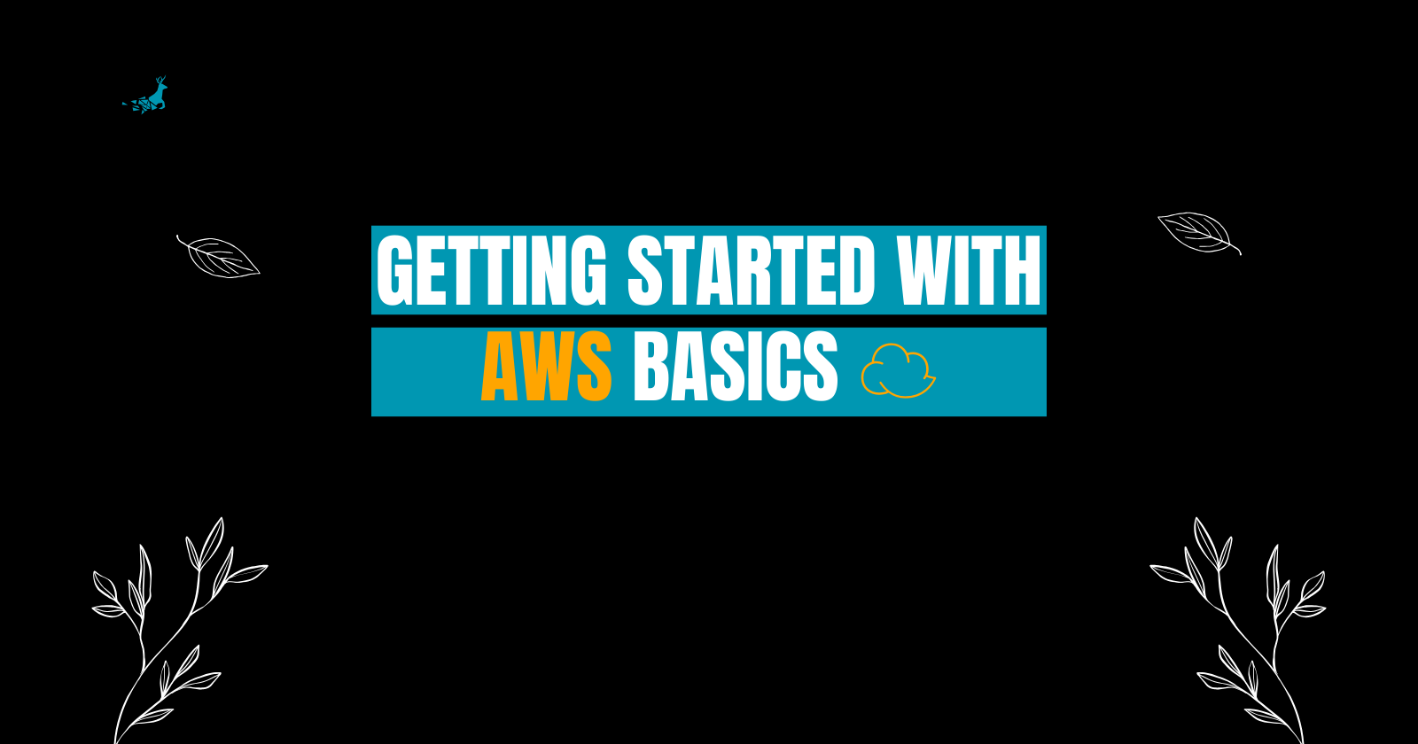 Day 38: Getting Started with AWS Basics ☁