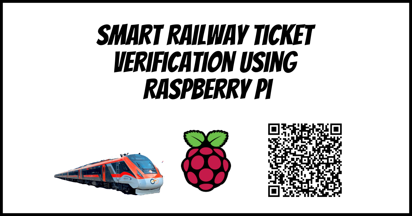 Smart Railway Ticket Verification using Raspberry Pi