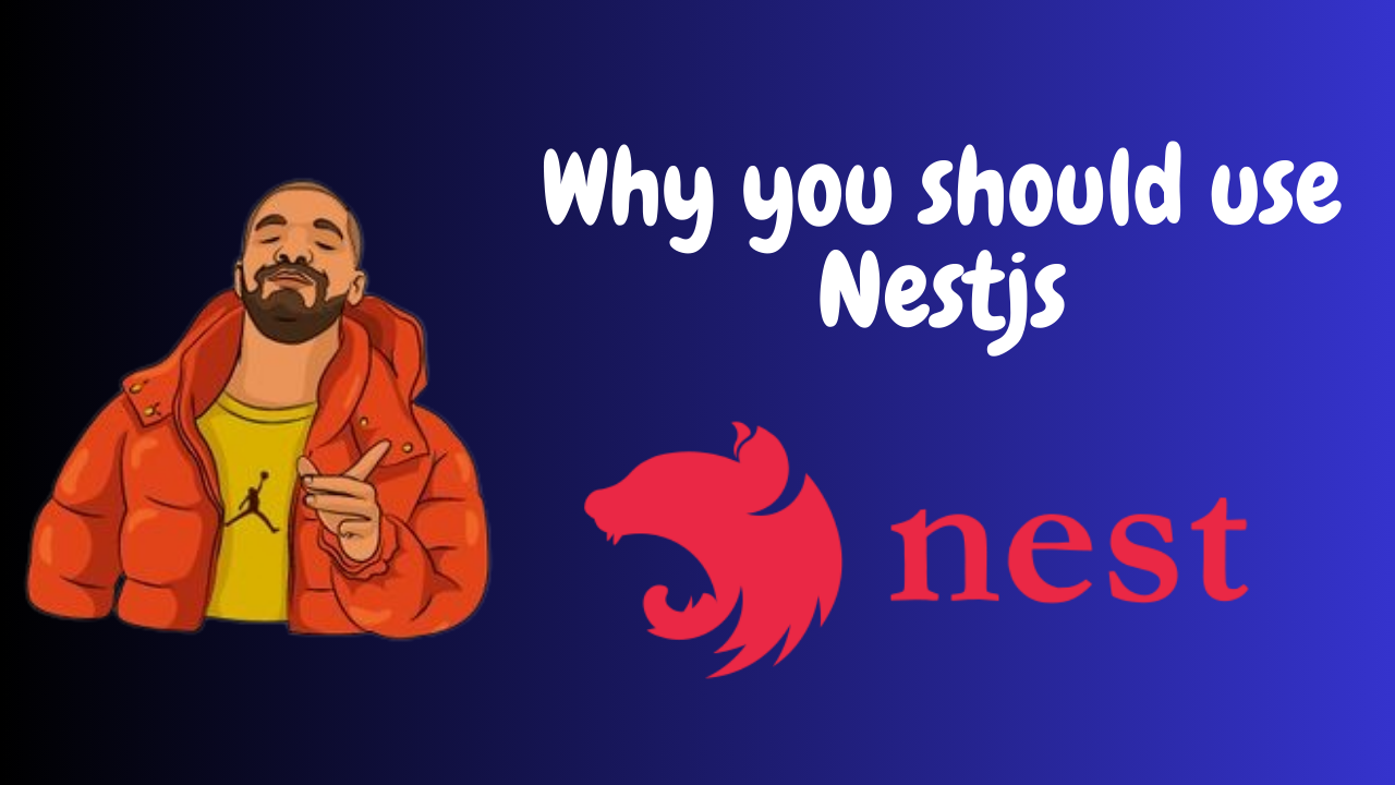 Why Choose NestJS for Your Next Project?