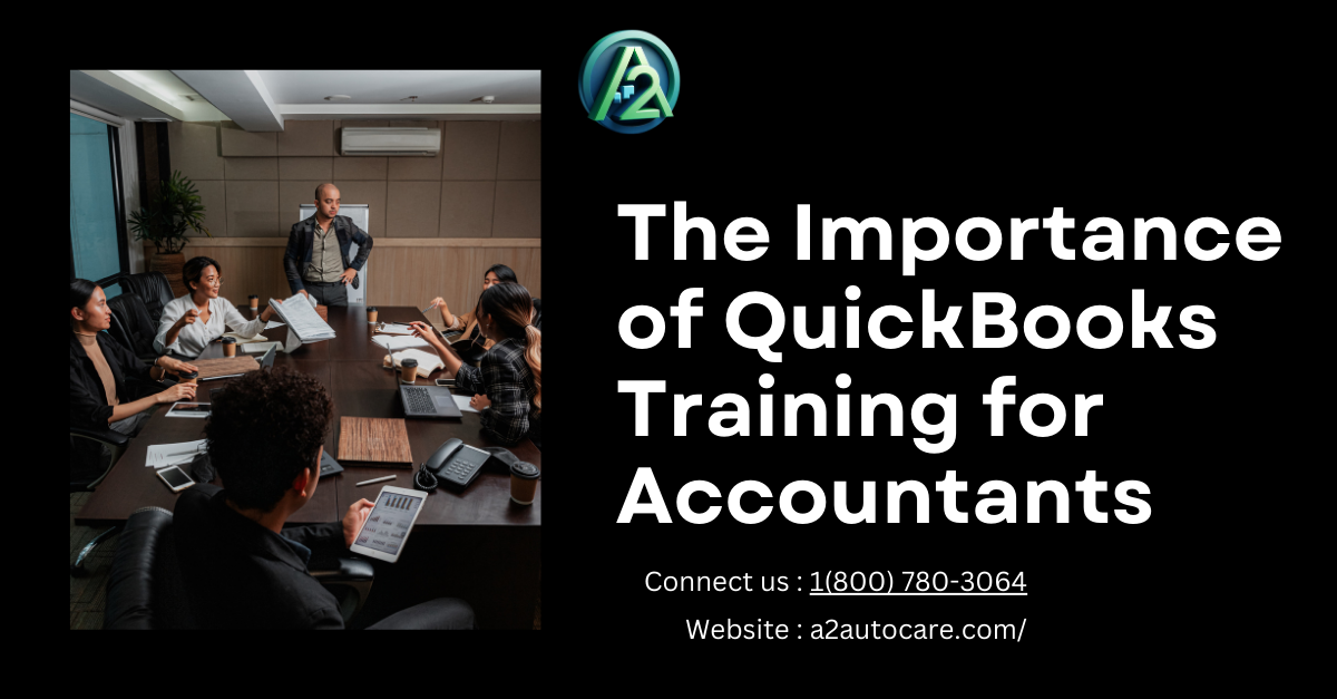 The Importance of QuickBooks Training for Accountants