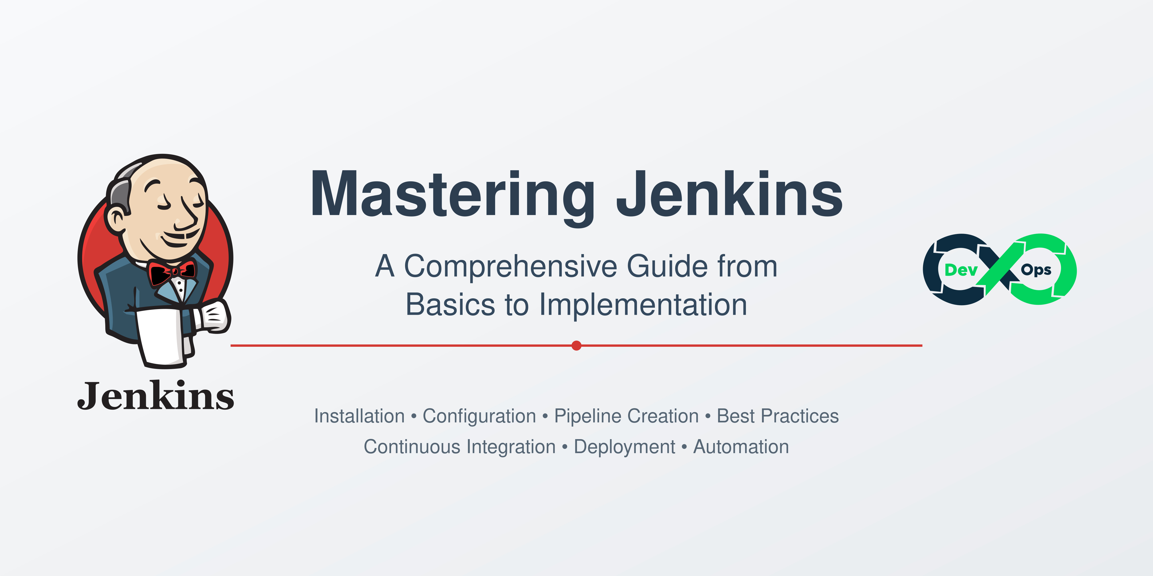 Mastering Jenkins: A Comprehensive Guide from Basics to Implementation