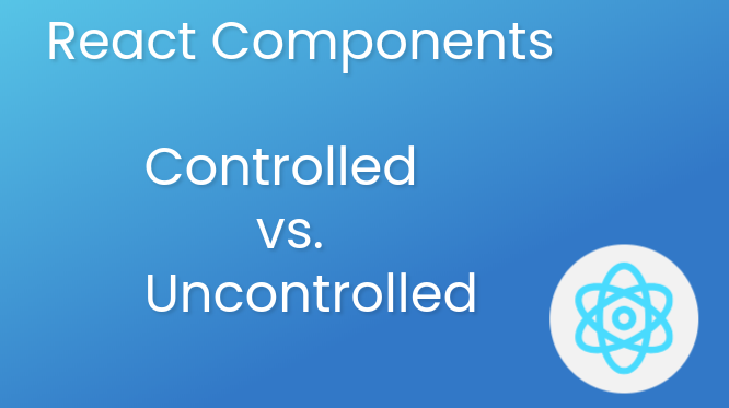 🚀 React Controlled vs. Uncontrolled Components 🚀