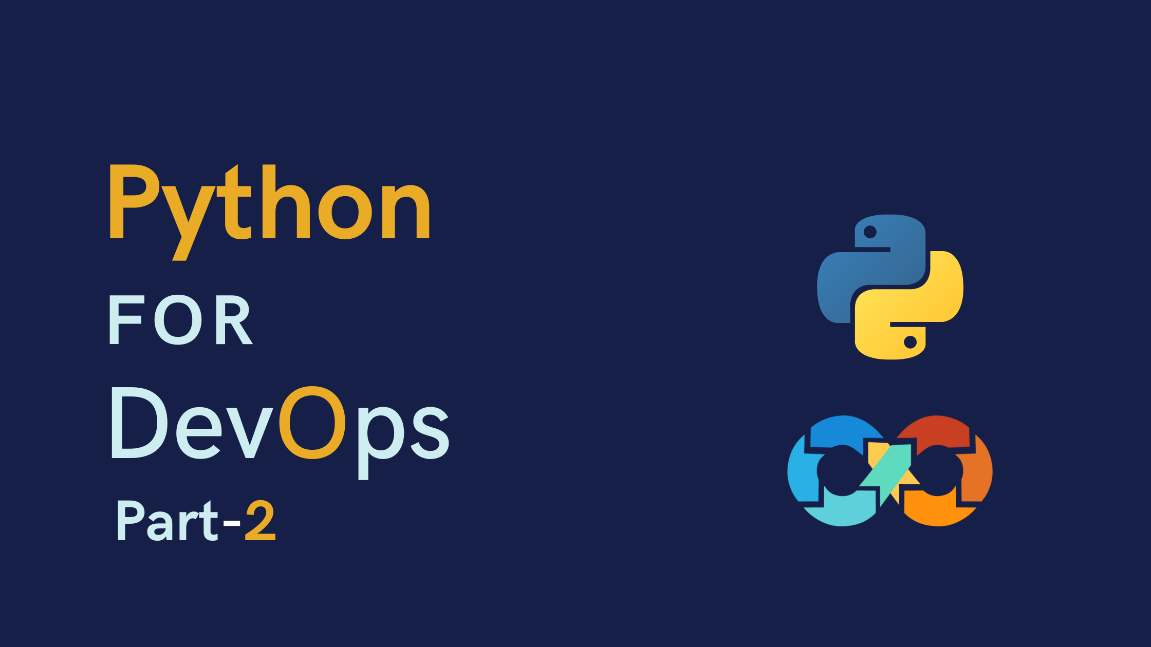 How to Use Python for DevOps: Essential Skills and Tools for Beginners (Part-2)