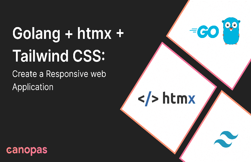 Golang + htmx + Tailwind CSS: Create a Responsive Web Application