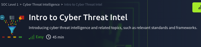 Cyber Threat Intelligence: Intro to Cyber Threat Intel (TryHackMe)