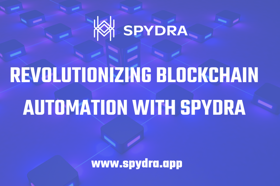 The Future of Blockchain Automation: Exploring Spydra’s Workflows