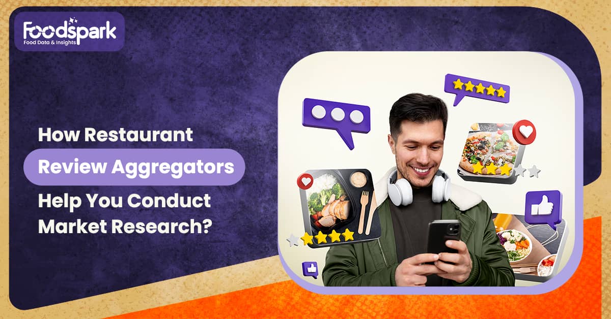 How Restaurant Review Aggregators Help You Conduct Market Research?