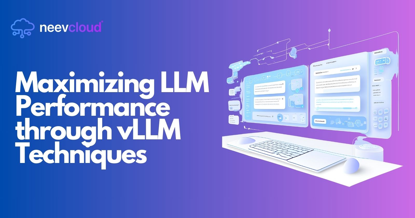 Maximizing LLM Performance through vLLM Techniques