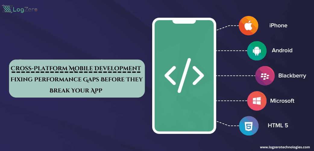 Cross-Platform Mobile Development: Fixing Performance Gaps Before They Break Your App