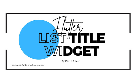 Exploring the ListTile Widget in Flutter: A Comprehensive Guide