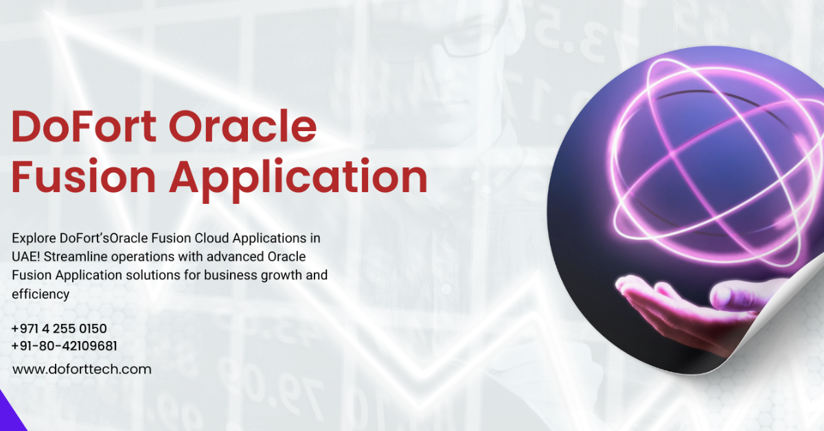 Oracle Fusion Application: Revolutionizing Business Processes in UAE