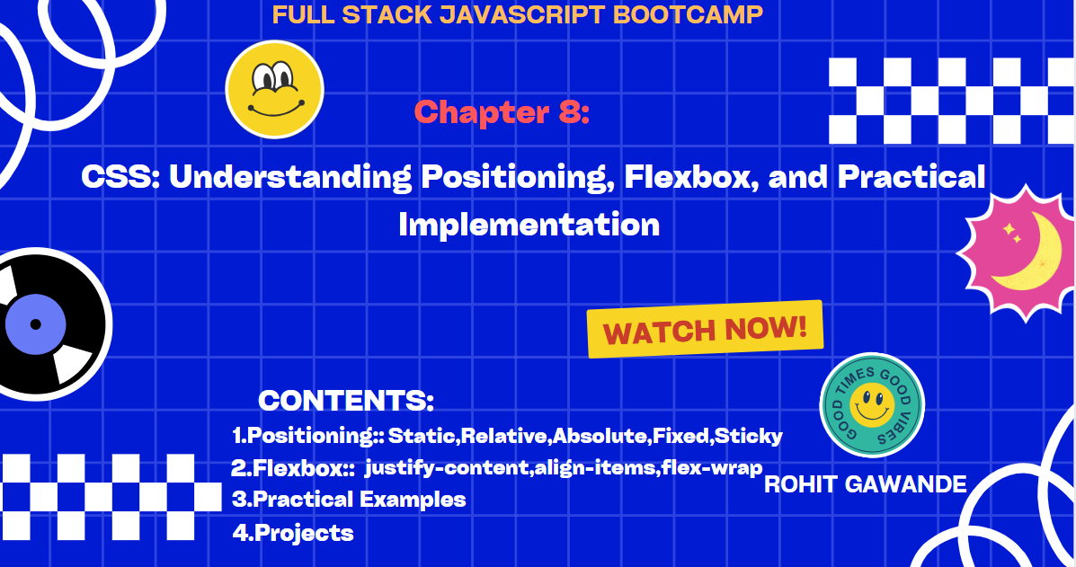 Chapter 8: CSS: Understanding Positioning, Flexbox, and Practical Implementation