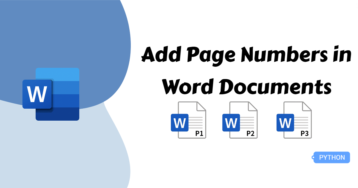 How to Add Page Numbers in Word Documents: Python Solution